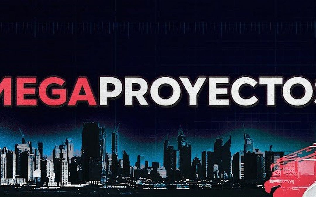 Tecnología – Megaproyectos